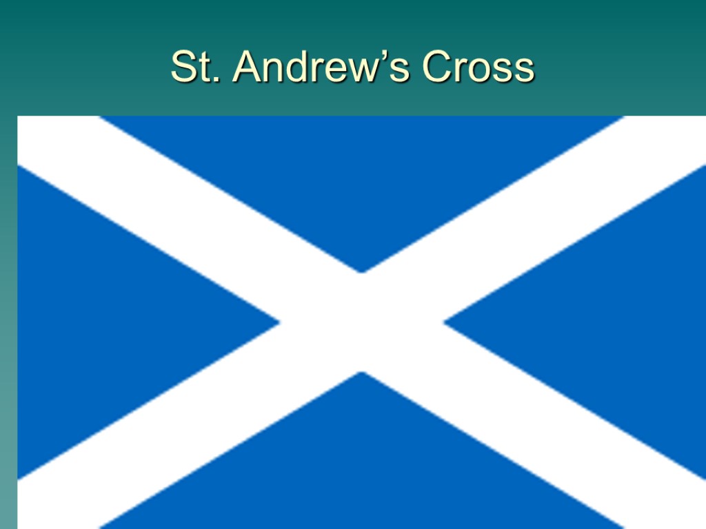 St. Andrew’s Cross